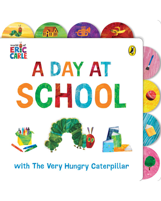 A Day At School With The Very Hungry Caterpillar Board Book