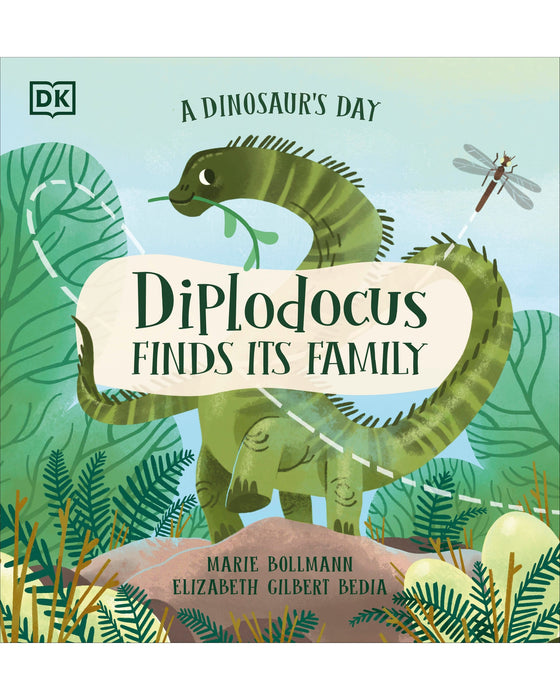 A Dinosaurs Day Diplodocus Finds Its Family Hardback