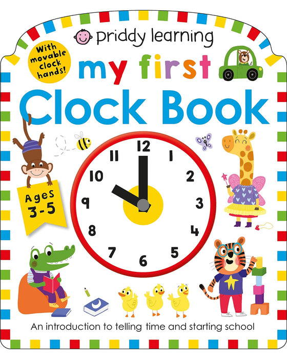 My First Clock Book Learn to Tell the Time Board Book